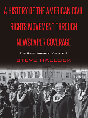 cover image of A History of the American Civil Rights Movement Through Newspaper Coverage